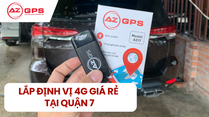 Lắp đặt thiết bị định vị 4G giá rẻ tại quận 7