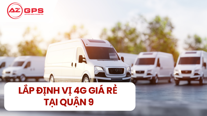 Lắp đặt thiết bị định vị 4G giá rẻ tại quận 9